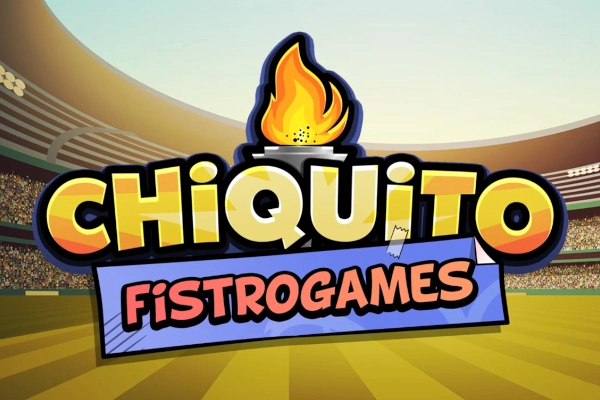 Chiquito Fistrogames